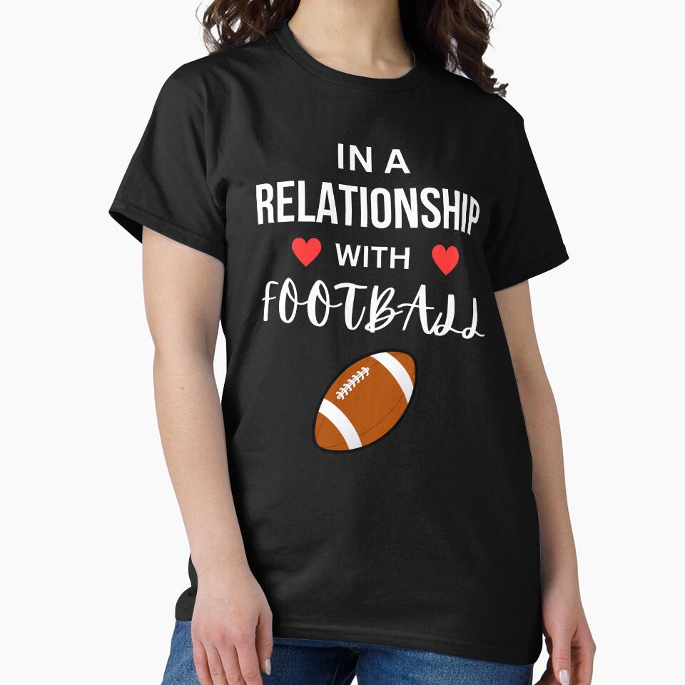 In a relationship with Football by annoying-shirts Hoodie, Sweatshirt | BlankRebels.com (Image 2)