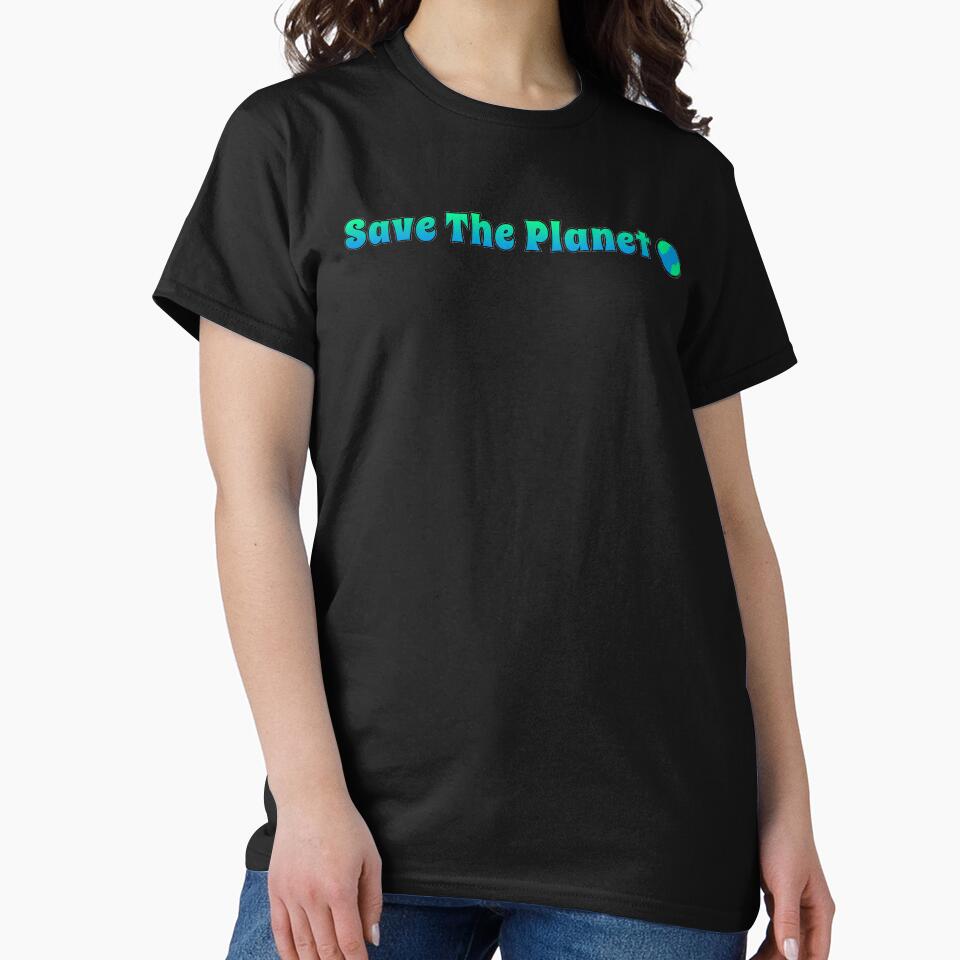Save The Planet by K-kal T-Shirts, Hoodie, Sweatshirt | BlankRebels.com (Image 2)
