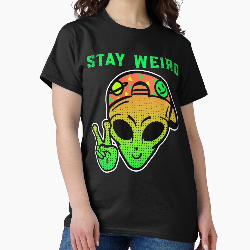 Stay Weird - Alien - We Come In Peace by alancrapopod T-Shirts, Hoodie, Sweatshirt | BlankRebels.com (Image 2)