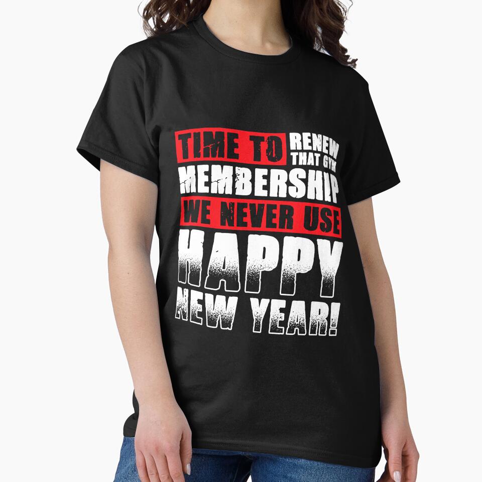Time To Renew That Gym Membership We by NeverLoseSF T-Shirts, Hoodie, Sweatshirt | BlankRebels.com (Image 2)