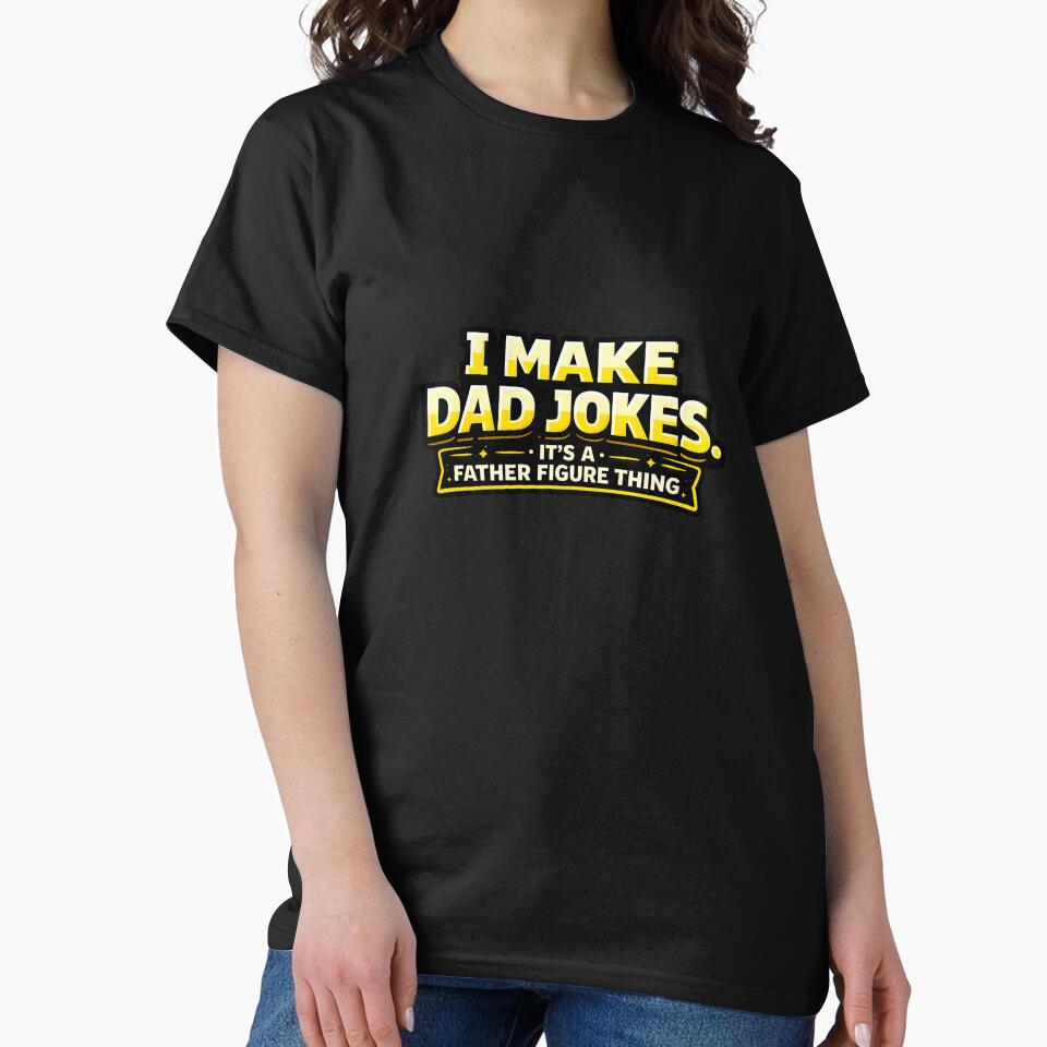 I Make Dad Jokes It's A Father Figure Thing Funny Sticker by FestivityFinds