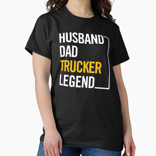 "Trucker Dad Life: Proud Husband, Legendary Father, Road Warrior" by artworkathome T-Shirts, Hoodie, Sweatshirt (Image 2)
