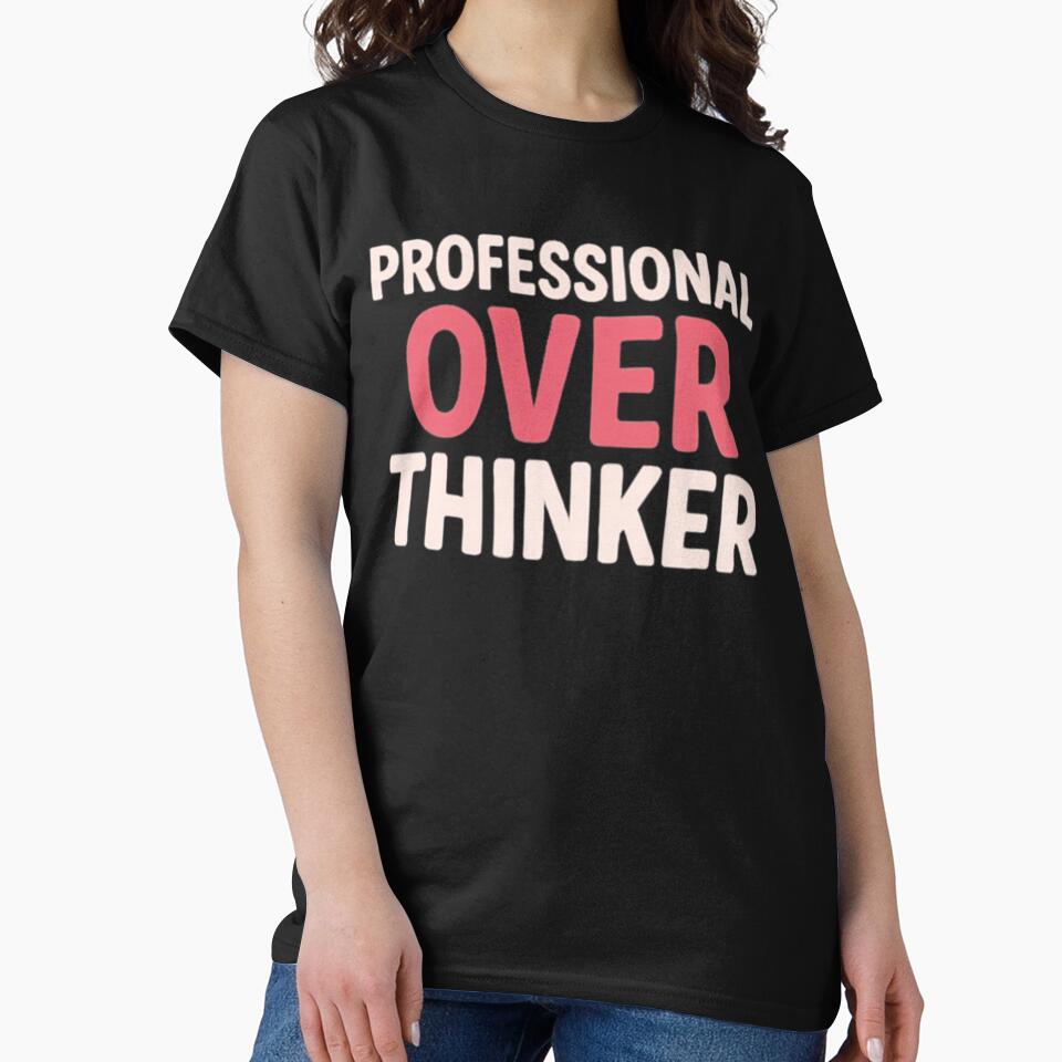 Professional over-thinker by WhimWiz T-Shirts, Hoodie, Sweatshirt | BlankRebels.com (Image 2)
