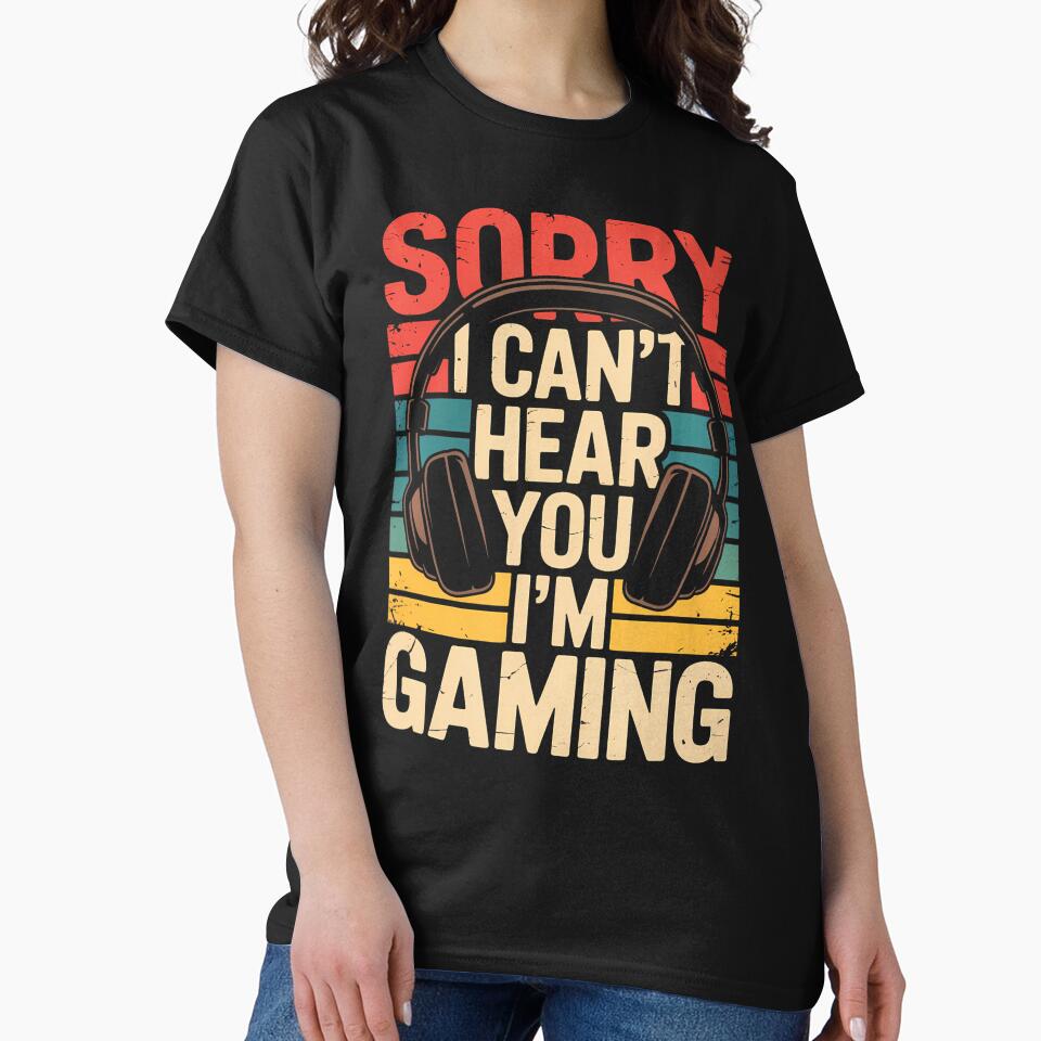 Sorry I Can't Hear You I'M Gaming by CandyceMillie T-Shirts, Hoodie, Sweatshirt | BlankRebels.com (Image 2)