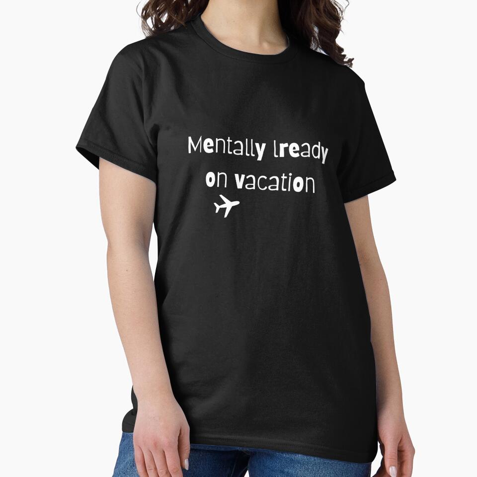 Mentally lready on vacation by Aminesnip T-Shirts, Hoodie, Sweatshirt | BlankRebels.com (Image 2)