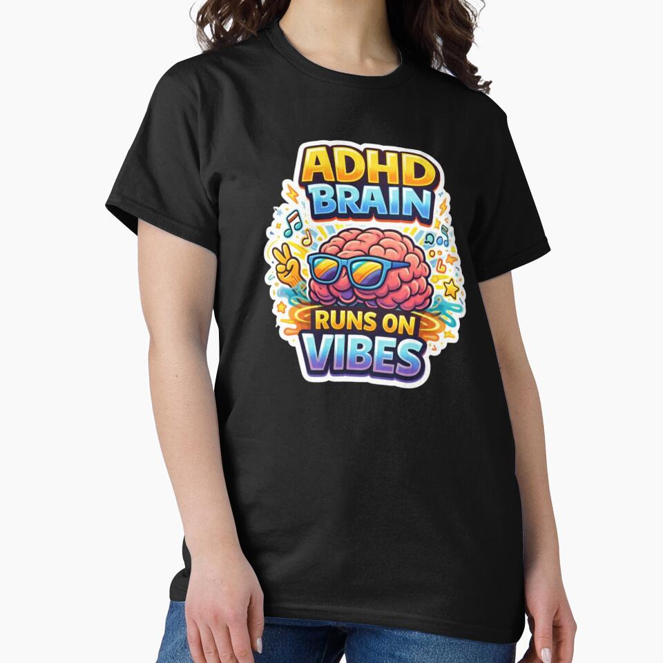 ADHD Brain Runs on Vibes – Funny Neurodivergent Humor Design by FeralMindStudio T-Shirts, Hoodie, Sweatshirt (Image 2)