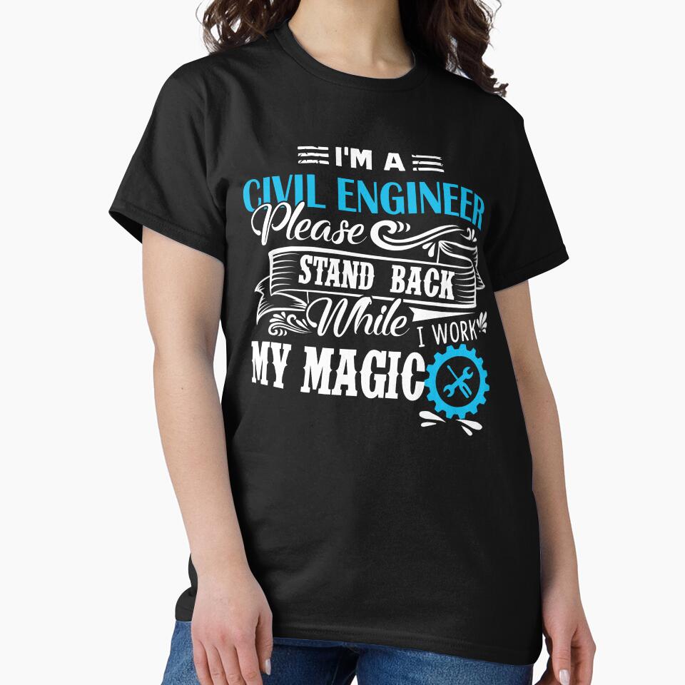 Civil Engineer - I Am A Civil Engineer by UnknownArtistt T-Shirts, Hoodie, Sweatshirt | BlankRebels.com (Image 2)