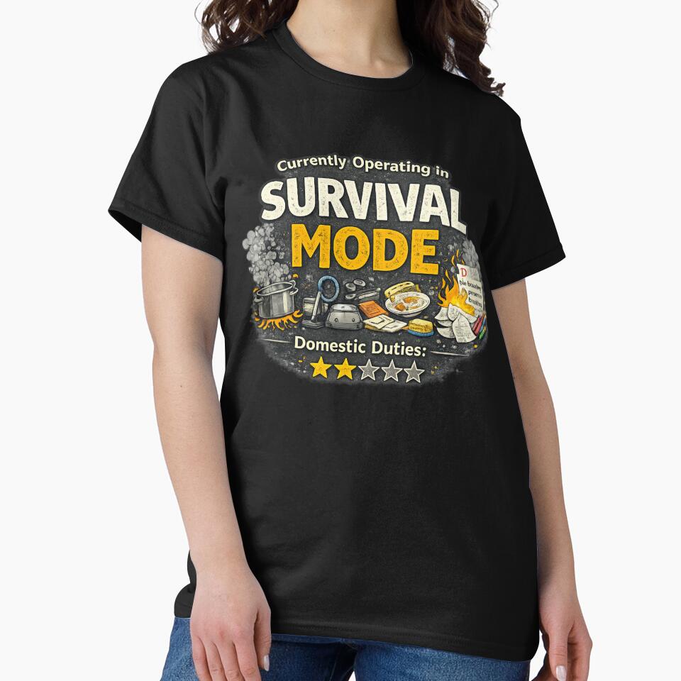 Currently Operating in Survival Mode – Domestic Duties 2-Star Mom Life by InPrintedWord T-Shirts, Hoodie,... (Image 2)