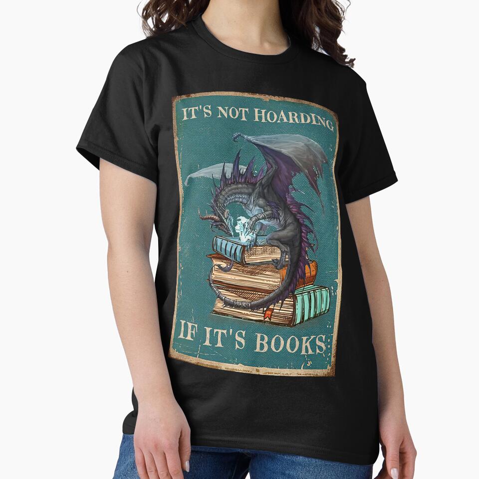 It's Not Hoarding If It's Books Gift Dragon With Book by scrambledpeg T-Shirts, Hoodie, Sweatshirt (Image 2)