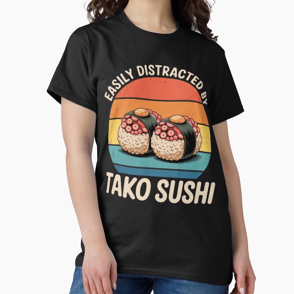 Easily Distracted By Tako Sushi by Rrettgison T-Shirts, Hoodie, Sweatshirt | BlankRebels.com (Image 2)