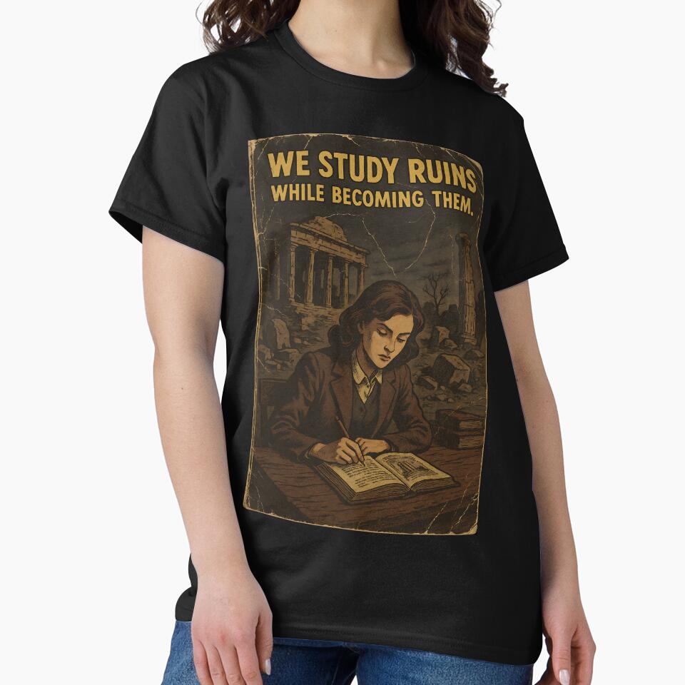 Dark Academia Aesthetic: We Study Ruins While Becoming Them by bapupa T-Shirts, Hoodie, Sweatshirt (Image 2)