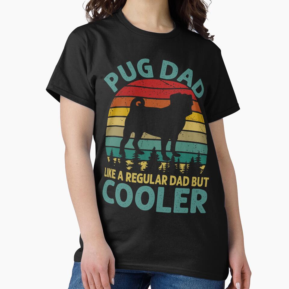 Pug dad by mag-graphic T-Shirts, Hoodie, Sweatshirt | BlankRebels.com (Image 2)
