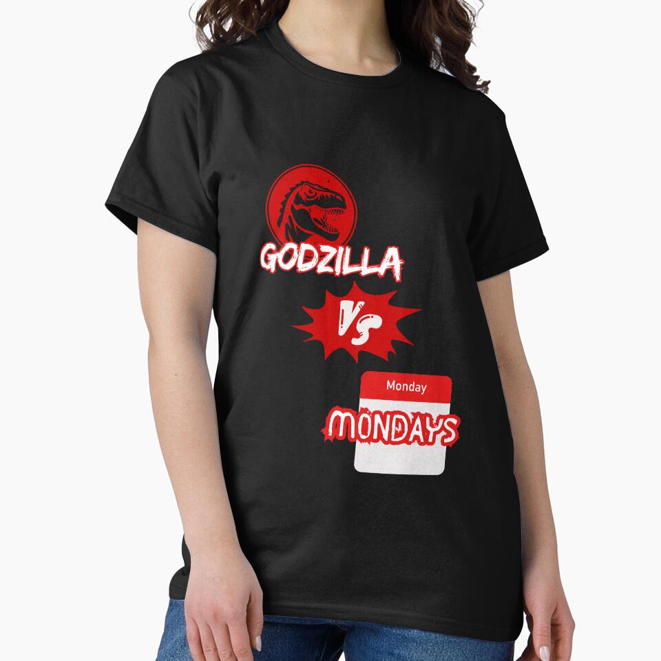 Godzilla vs Mondays - Funny Sarcastic Workday by TousheArt T-Shirts, Hoodie, Sweatshirt | BlankRebels.com (Image 2)