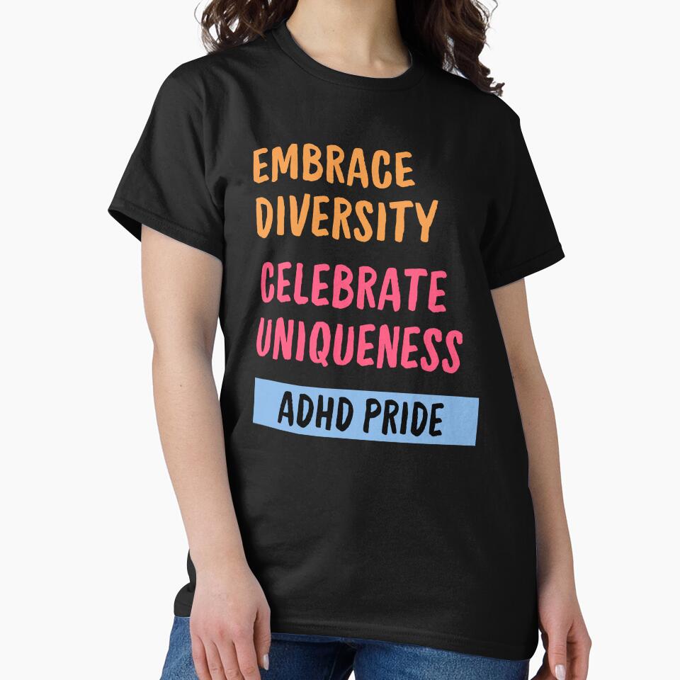 ADHD Pride Embrace diversity celebrate uniqueness by annoying-shirts Hoodie, Sweatshirt | BlankRebels.com (Image 2)