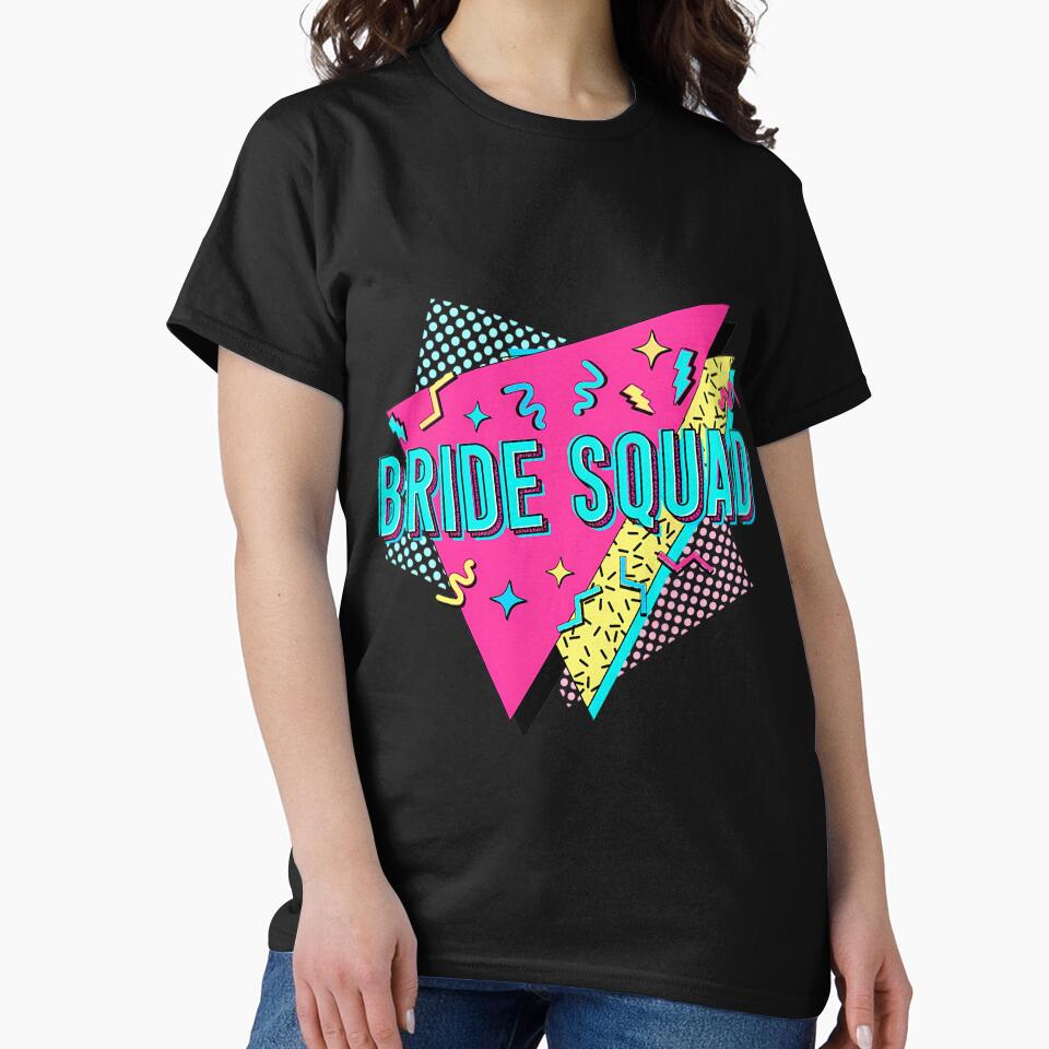 90s Bride Squad Retro Bride Crew of the 90s Bachelorette by clmeugkpadv28 T-Shirts, Hoodie, Sweatshirt (Image 2)