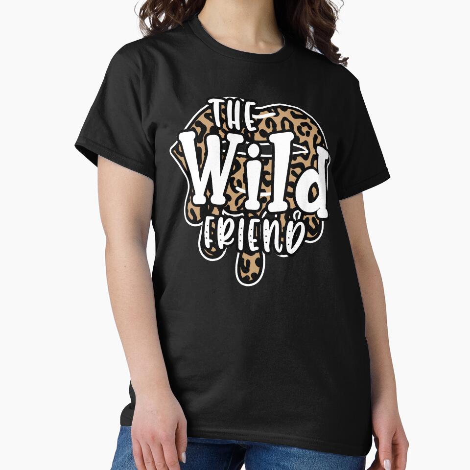 the wild friend matching best friends bff by GoodyLeo T-Shirts, Hoodie, Sweatshirt | BlankRebels.com (Image 2)