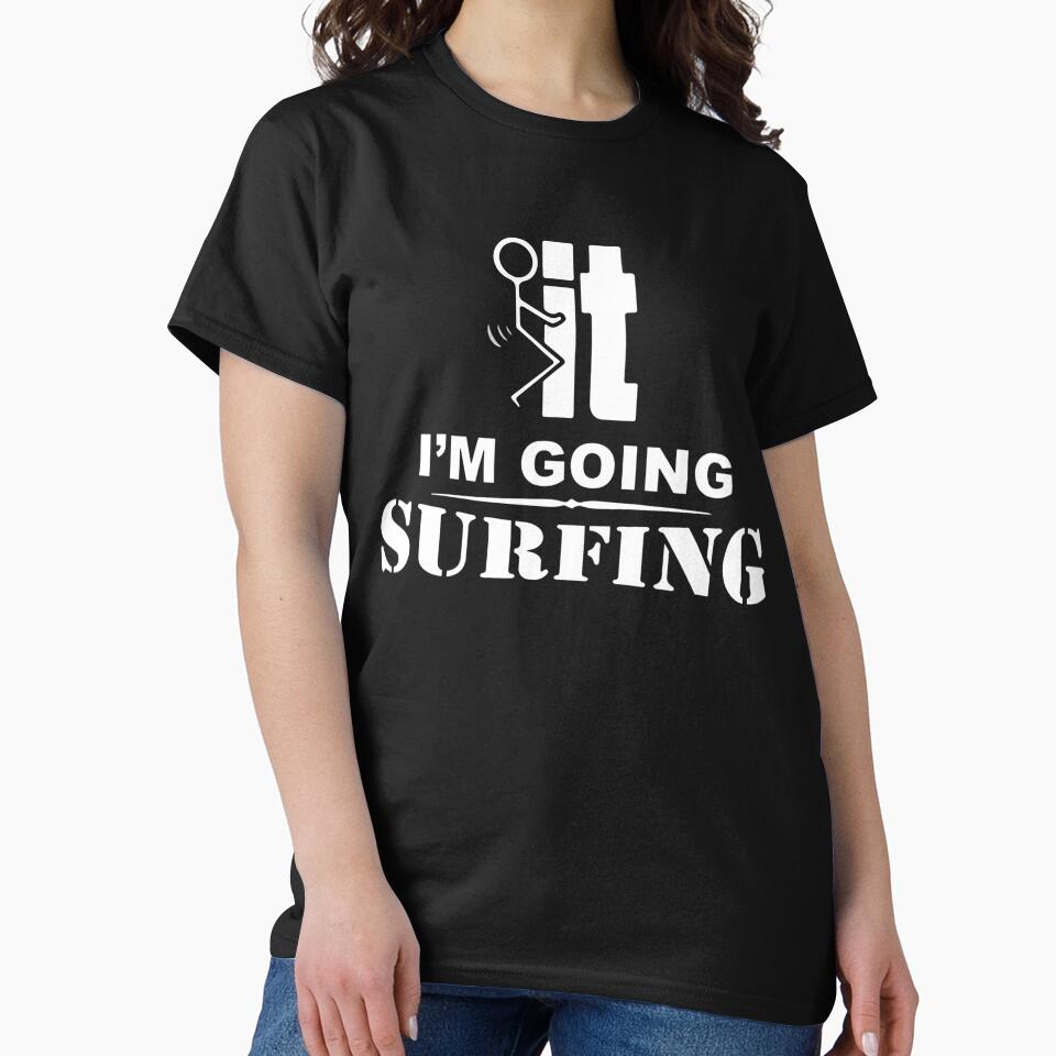 I'm Going Surfing by GeniusDesignArt