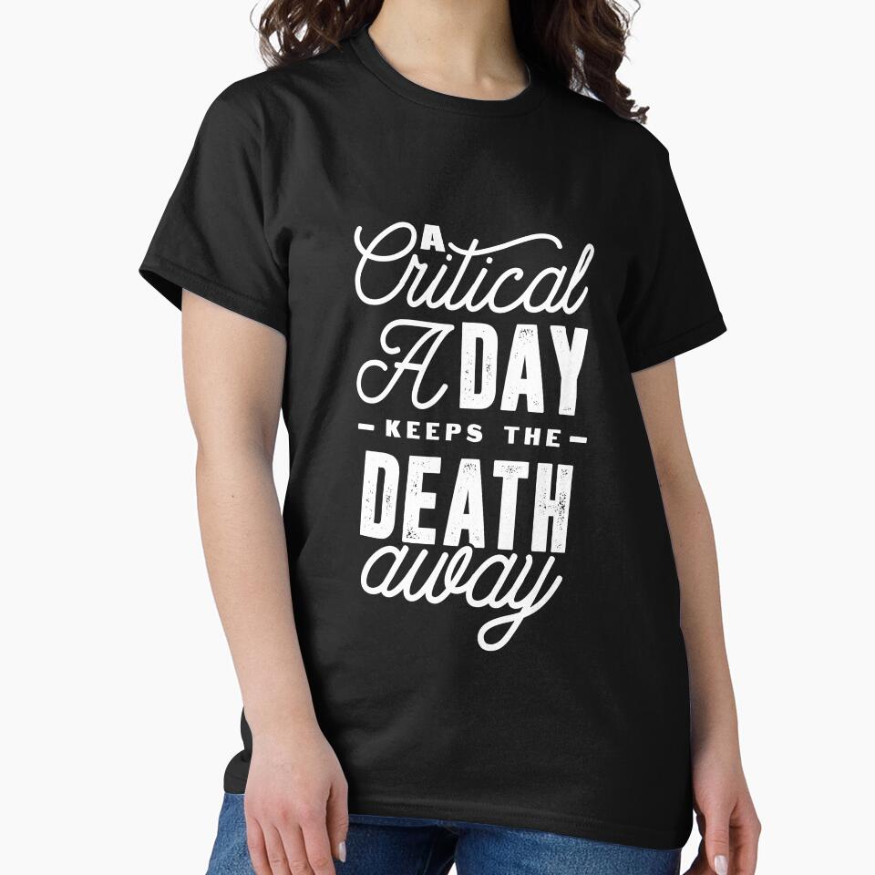 A Critical a Day by ShirtGoblin T-Shirts, Hoodie, Sweatshirt | BlankRebels.com (Image 2)