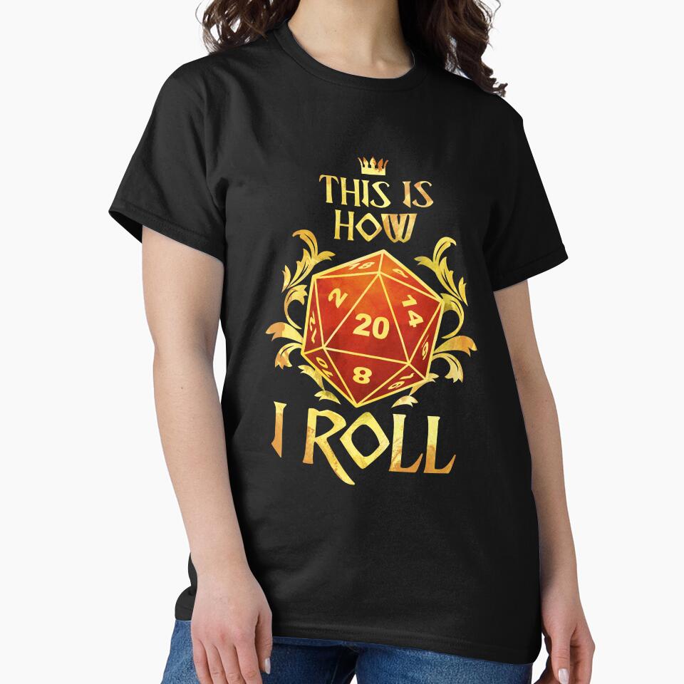 This Is How I Roll by D20Tees T-Shirts, Hoodie, Sweatshirt | BlankRebels.com (Image 2)