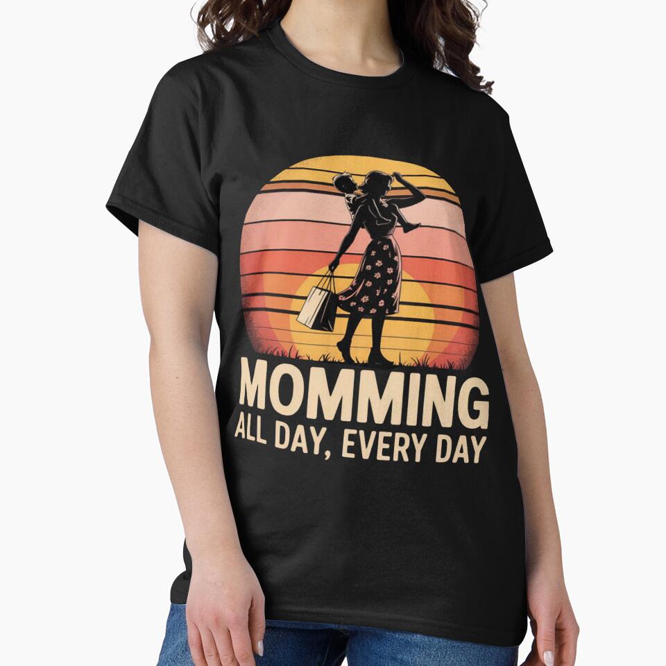 Momming All Day Every Day Funny Busy by Vineolivarts T-Shirts, Hoodie, Sweatshirt | BlankRebels.com (Image 2)