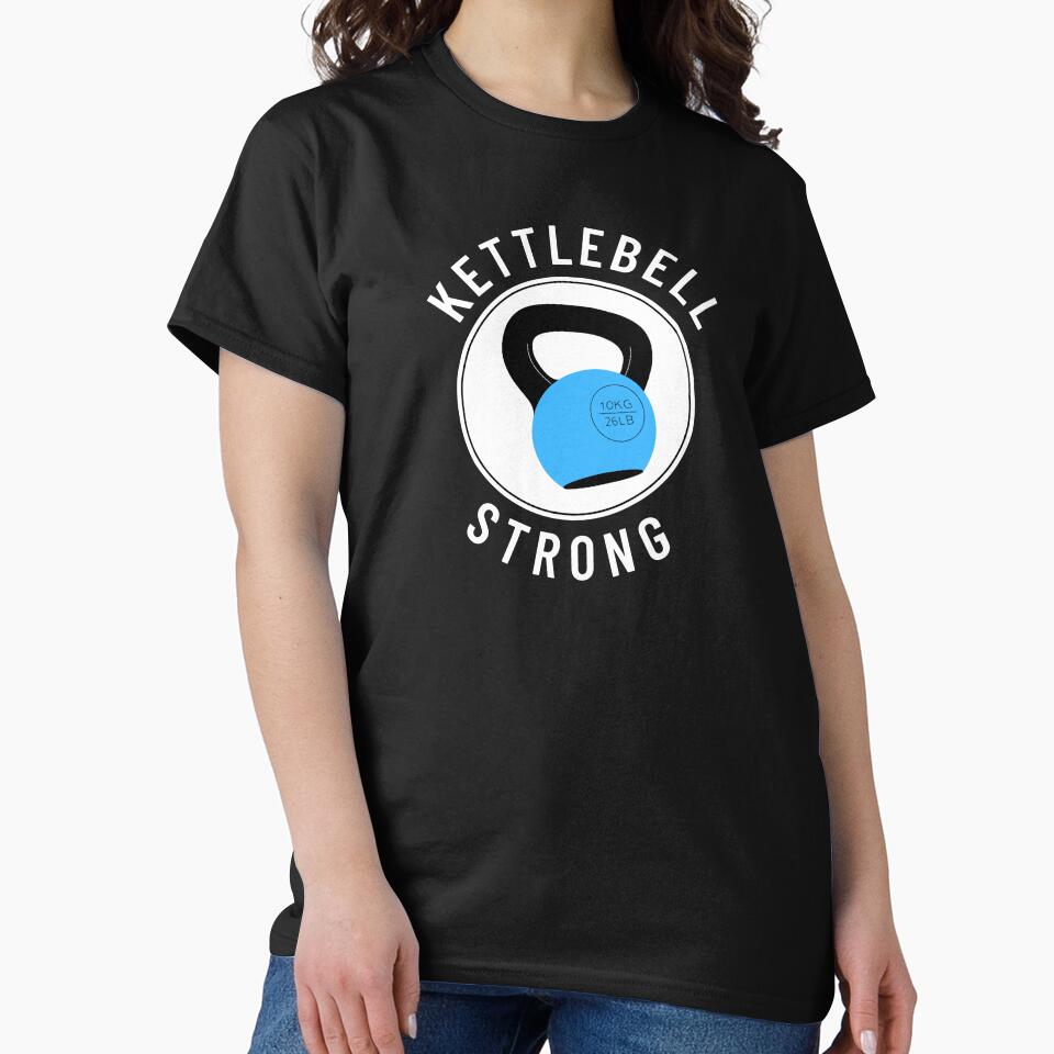 Kettlebell Strong by reallyrealnow T-Shirts, Hoodie, Sweatshirt | BlankRebels.com (Image 2)