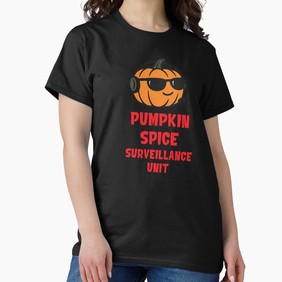 Pumpkin Spice Surveillance Unit by loumed T-Shirts, Hoodie, Sweatshirt | BlankRebels.com (Image 2)