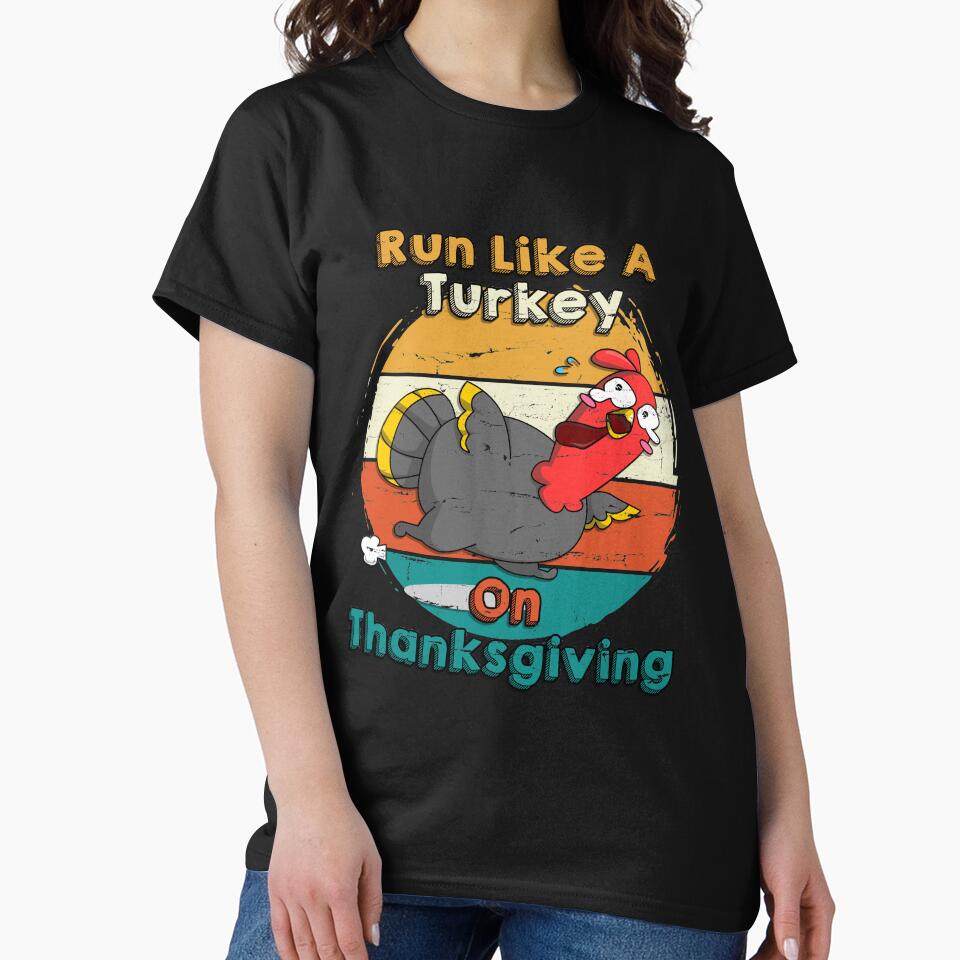 Run Like A Turkey On Thanksgiving - Happy Thanksgiving Day by HumbleShirt T-Shirts, Hoodie, Sweatshirt (Image 2)