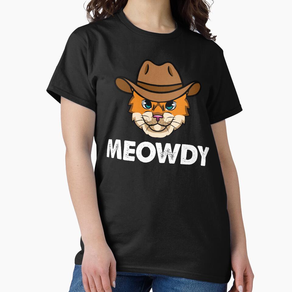 Meowdy cat - Funny Mashup Between Meow and Howdy Cat Meme by InkyJack T-Shirts, Hoodie, Sweatshirt (Image 2)