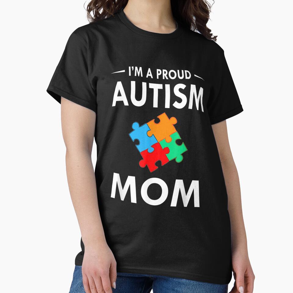 I'm A Proud Autism Mom Family Matching Autism Awareness by ninapfvu T-Shirts, Hoodie, Sweatshirt | BlankRebels.com (Image 2)
