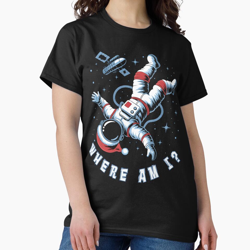 In The Space Where Am I Christmas by Margerita23 T-Shirts, Hoodie, Sweatshirt | BlankRebels.com (Image 2)