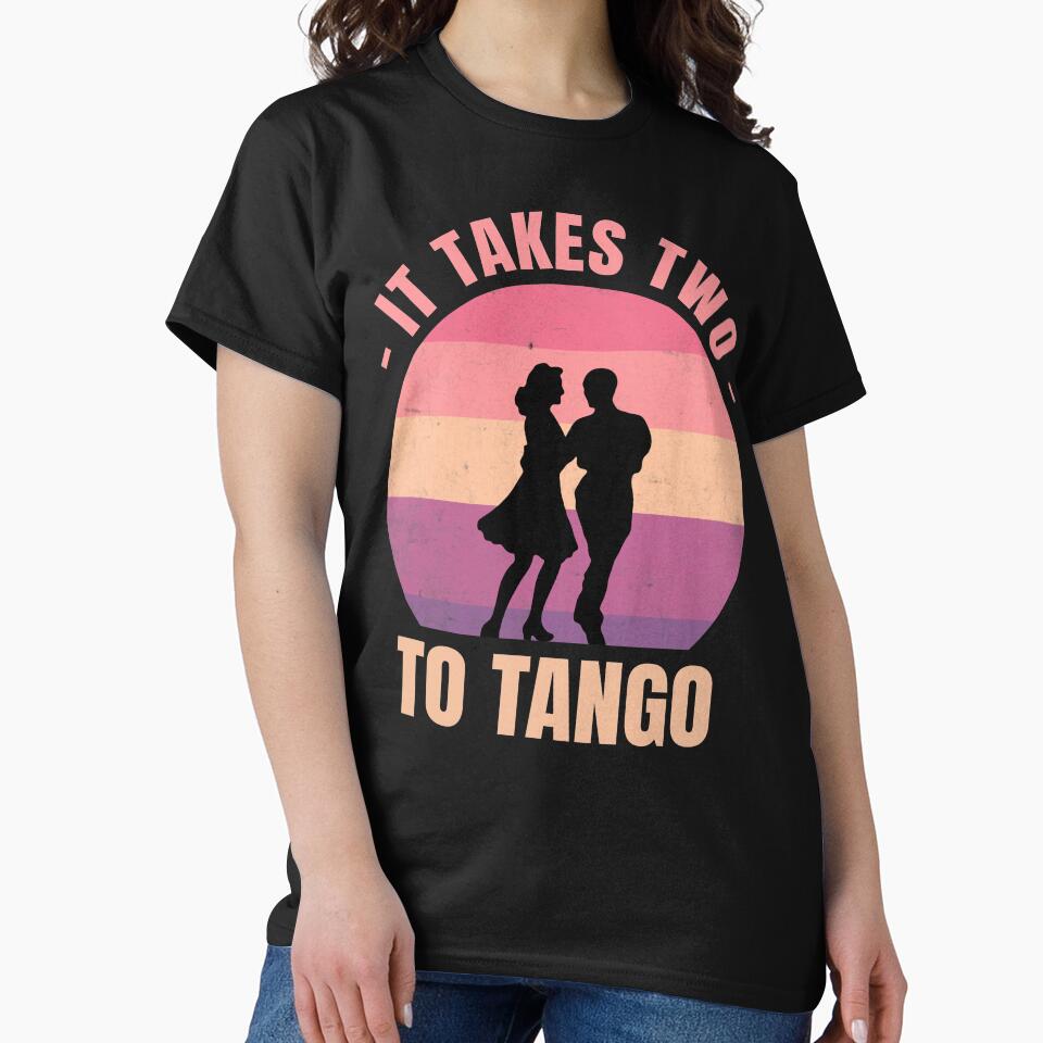 I Ballroom Dance To Burn Off The Crazy | It Takes Two To Tango by The-ItemShop T-Shirts, Hoodie, Sweatshirt (Image 2)