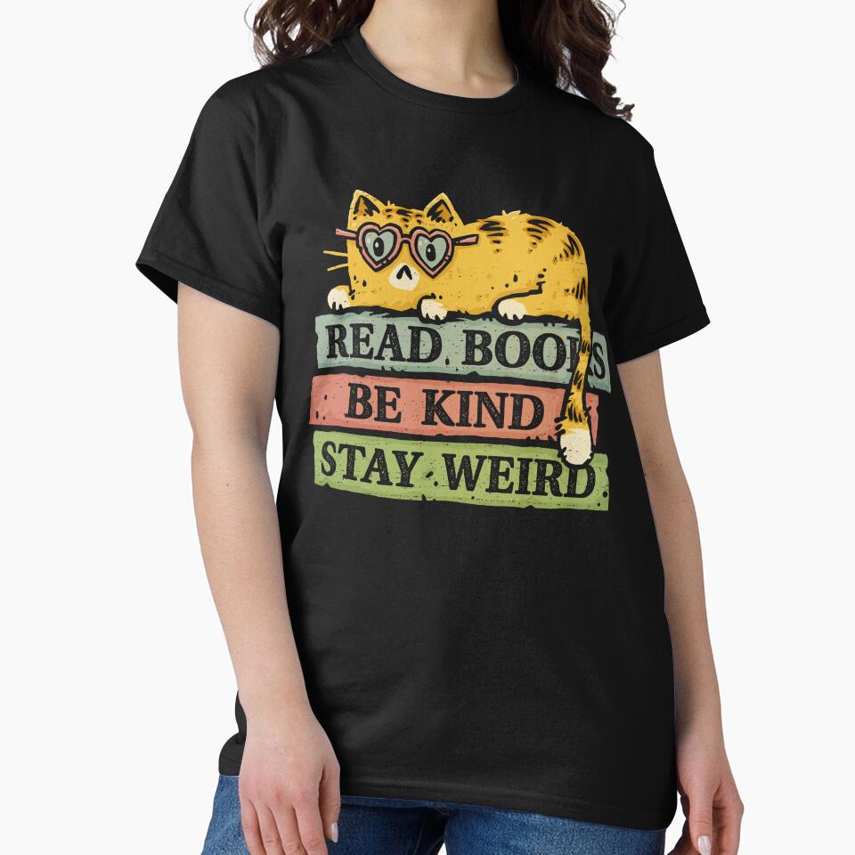 Read Books And Stay Weird by kg07 T-Shirts, Hoodie, Sweatshirt | BlankRebels.com (Image 2)