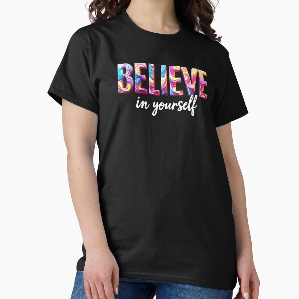 Believe In Yourself by DestinyReborn T-Shirts, Hoodie, Sweatshirt | BlankRebels.com (Image 2)