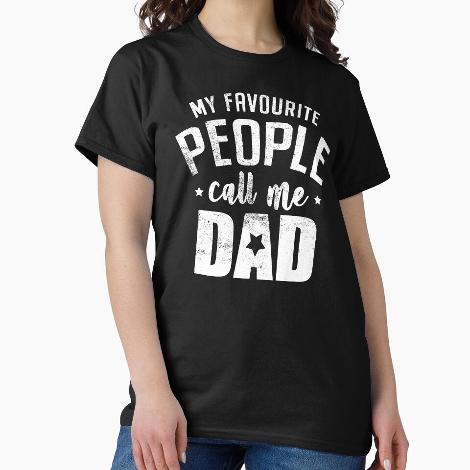 My Favourite People Call Me Dad by FuntasticDez T-Shirts, Hoodie, Sweatshirt | BlankRebels.com (Image 2)