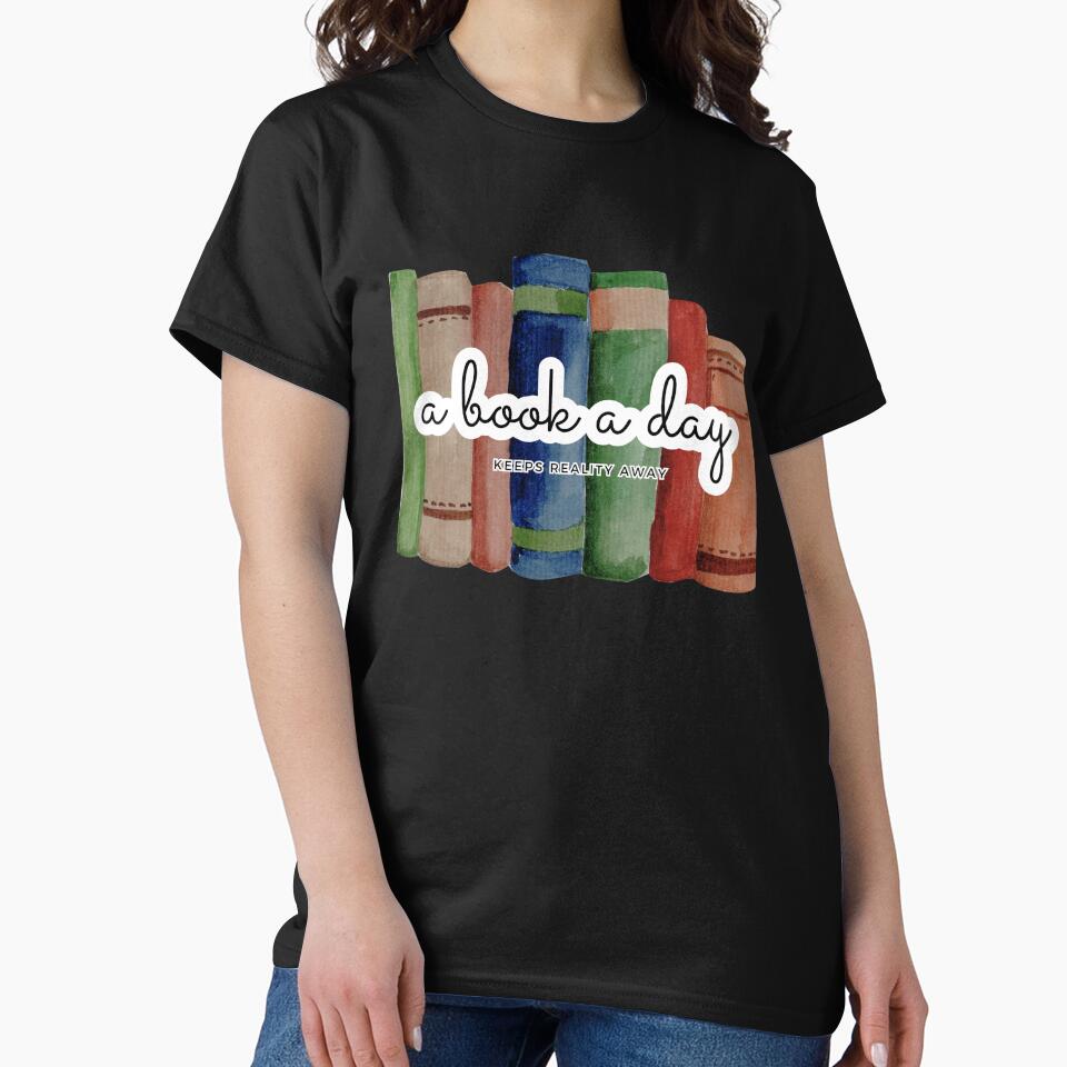 a book a day keeps reality away by koovoxdogs T-Shirts, Hoodie, Sweatshirt | BlankRebels.com (Image 2)