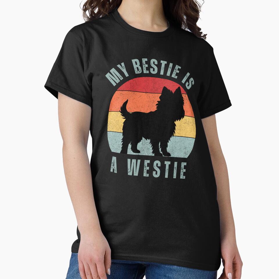 West Highland White Terrier Retro Sunset Vintage Dog Lover Cute Pet My Bestie Is A Westie by darunwan T-Shirts,... (Image 2)