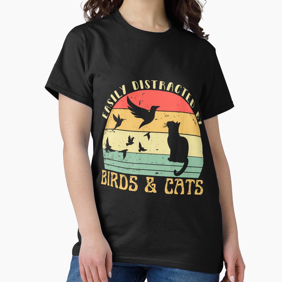 Retro Pet Cat Birds Lover Easily Distracted Birds Cats T-Shirts, Hoodie, Sweatshirt