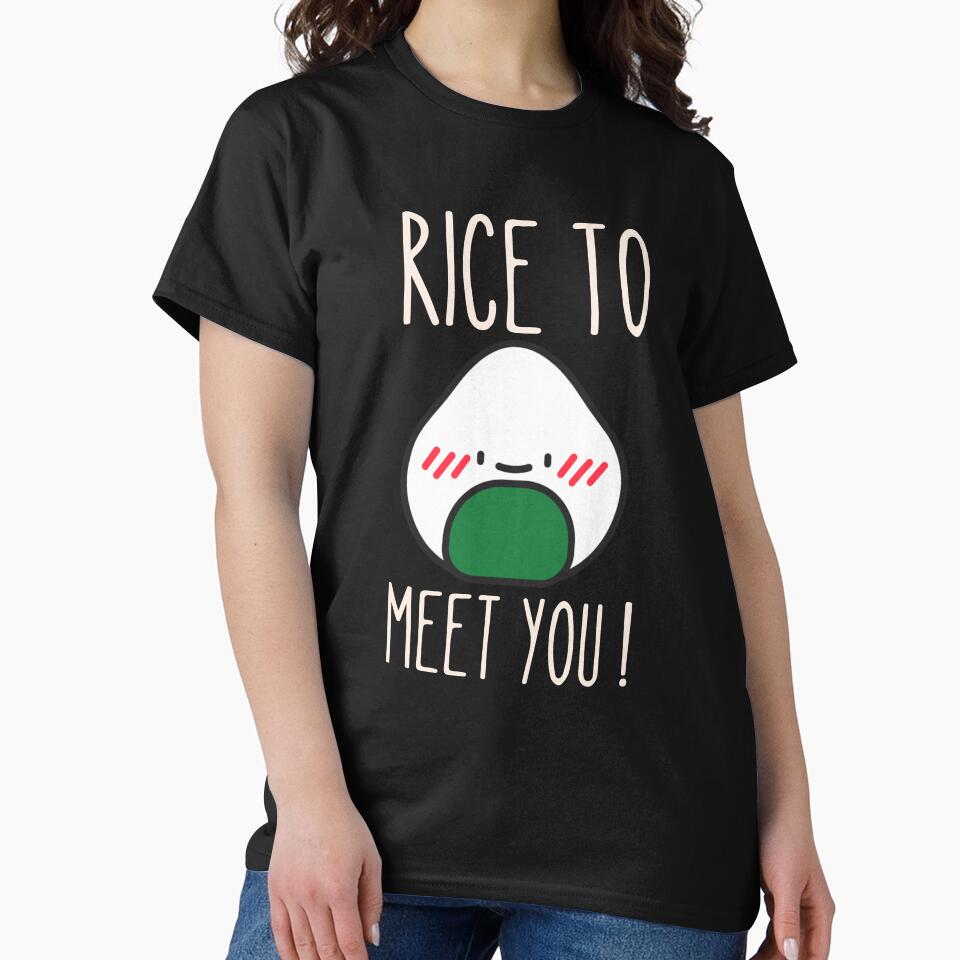 Rice to meet you! by Thetruemo T-Shirts, Hoodie, Sweatshirt | BlankRebels.com (Image 2)