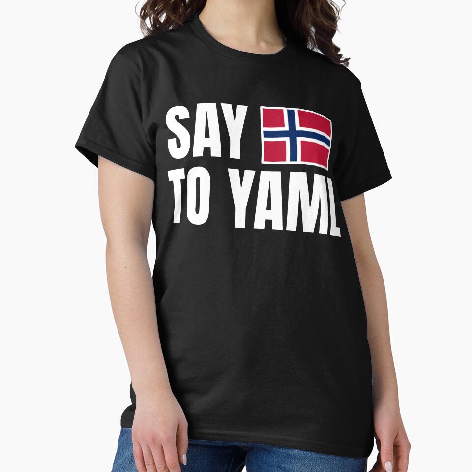 Say no to YAML by IonianDesign T-Shirts, Hoodie, Sweatshirt | BlankRebels.com (Image 2)