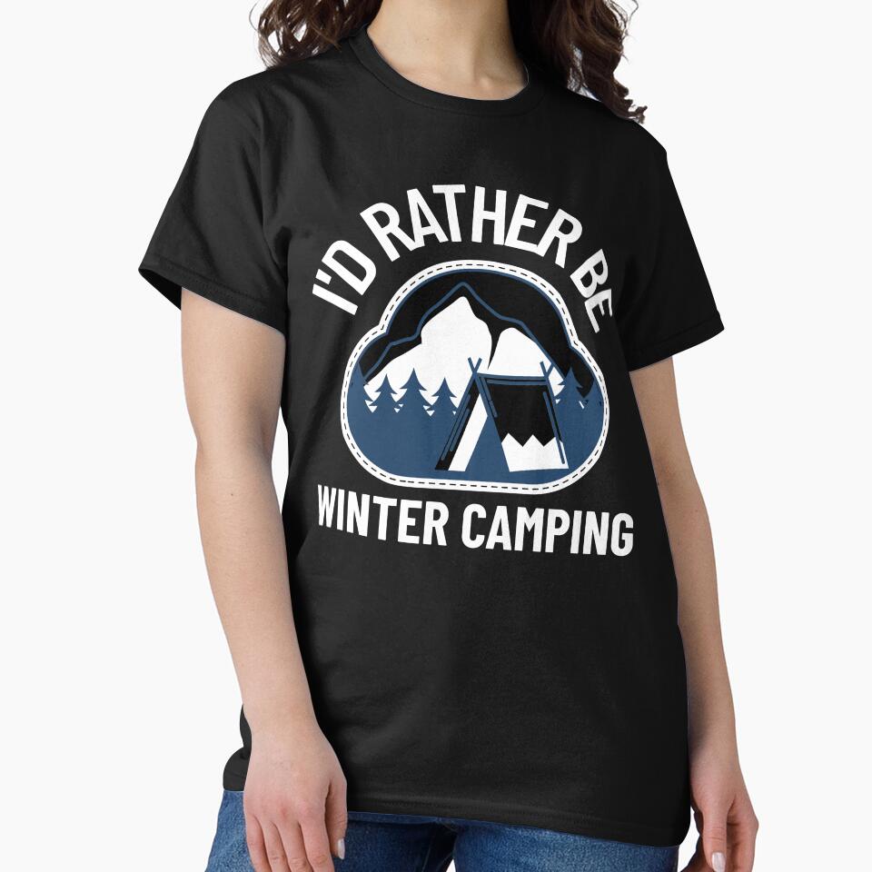 I’d rather be winter camping by Eric’s Creative Corner T-Shirts, Hoodie, Sweatshirt | BlankRebels.com (Image 2)