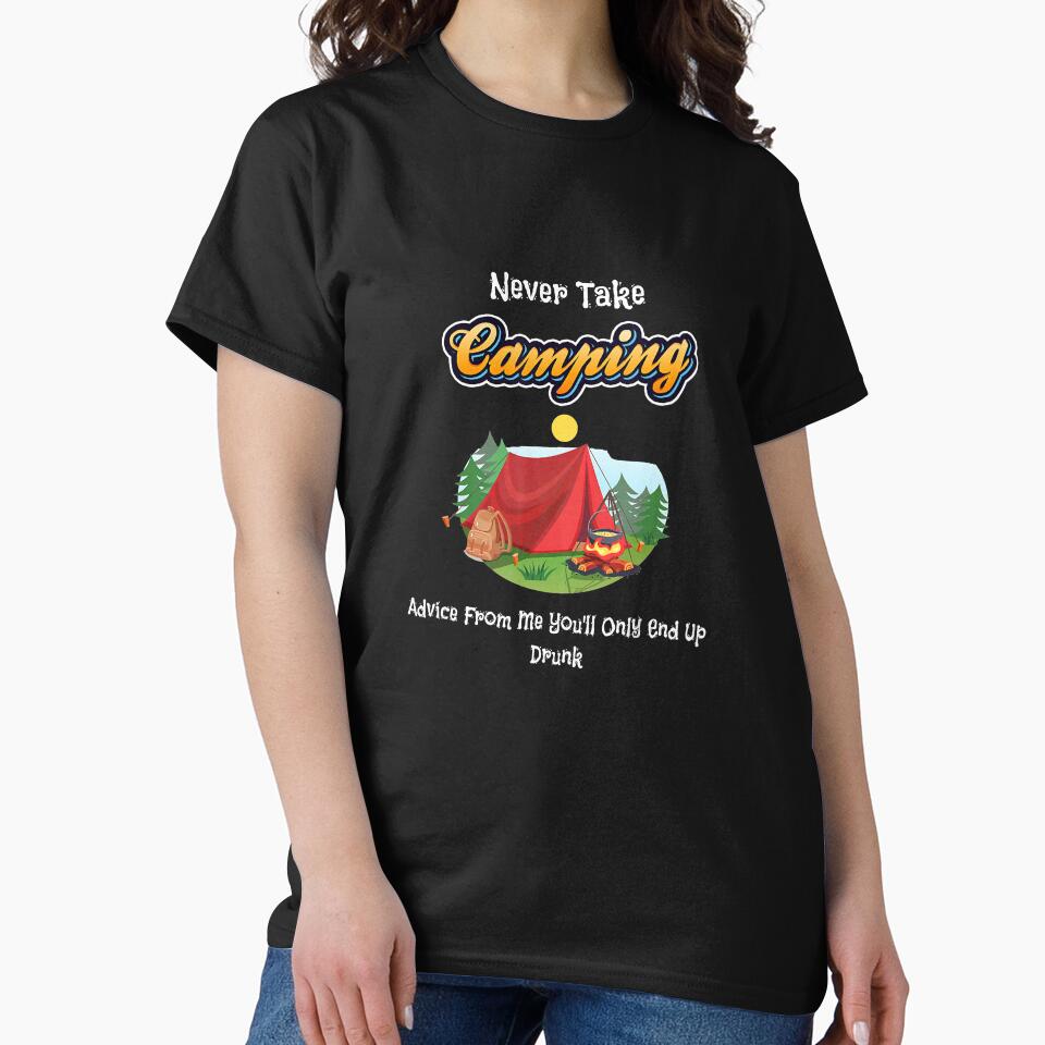 Never Take Camping Advice You Will Only End Up Drunk by Jutisi T-Shirts, Hoodie, Sweatshirt | BlankRebels.com (Image 2)