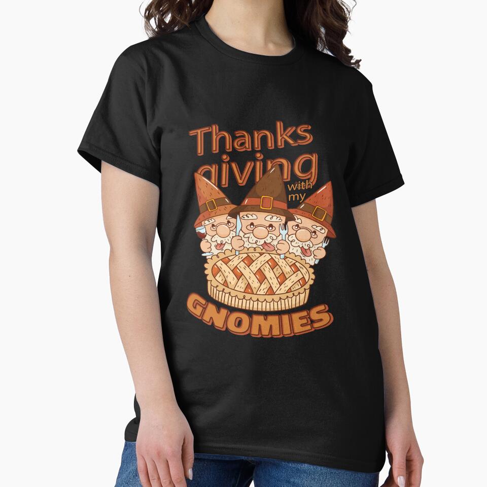 Funny Humor Thanksgiving Day Thanksgiving With My Gnomies by fantasticdesign T-Shirts, Hoodie, Sweatshirt (Image 2)