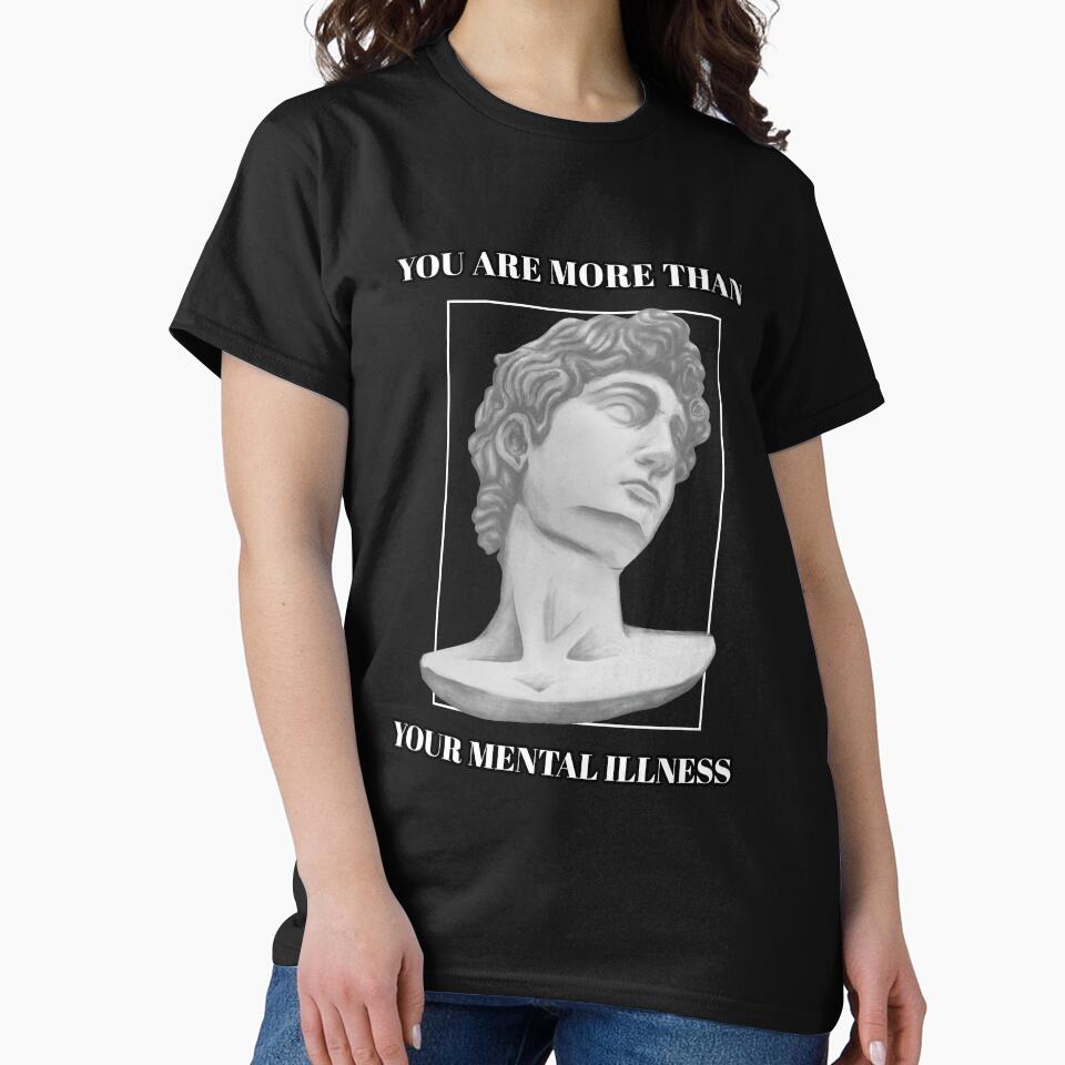 You Are More Than Your Mental Illness Sculpture by Winter--Flowers T-Shirts, Hoodie, Sweatshirt | BlankRebels.com (Image 2)