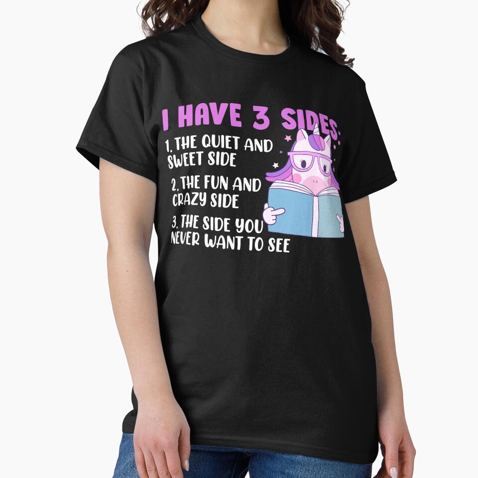 I Have 3 Sides Unicorn Rainbow Funny by kossbus91 T-Shirts, Hoodie, Sweatshirt | BlankRebels.com (Image 2)