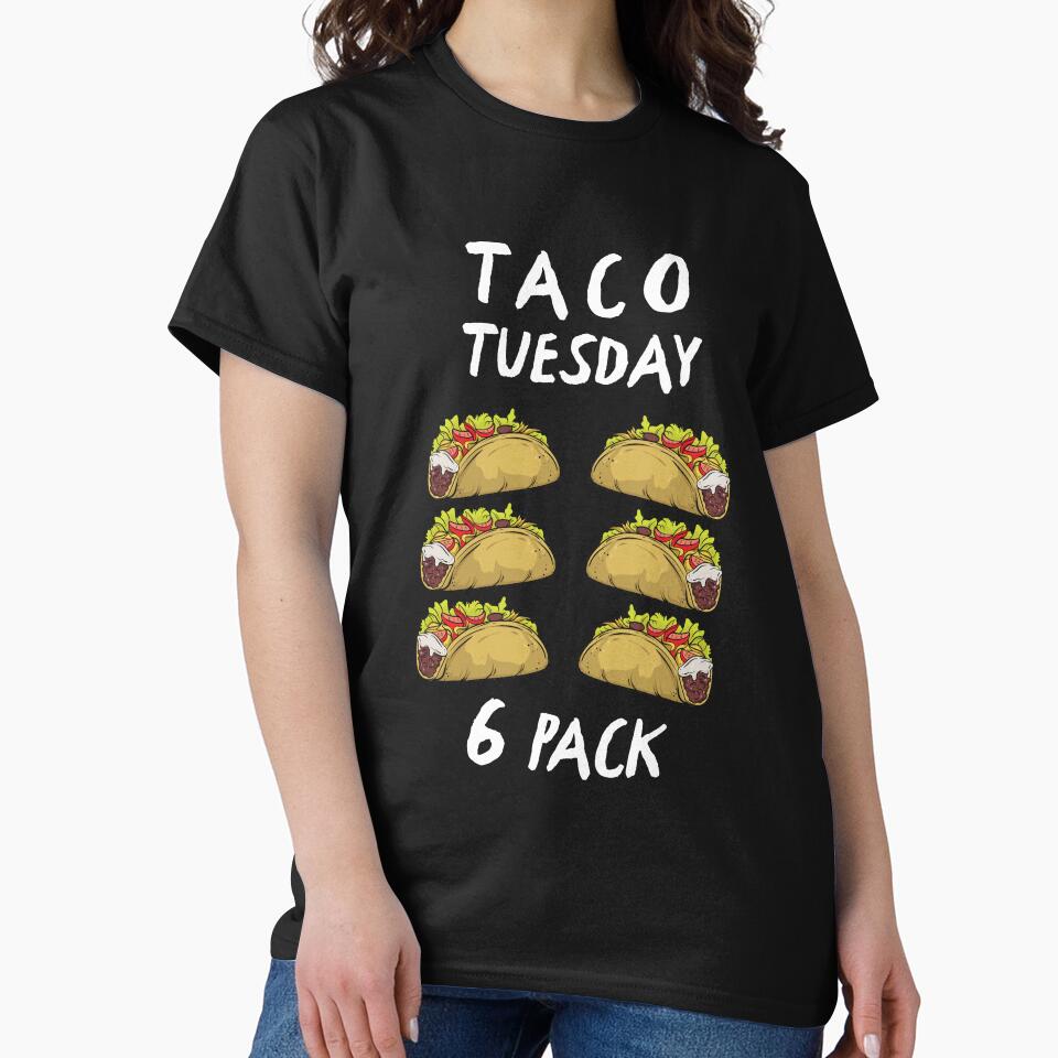 Taco Tuesday 6 Pack by Midlife50 T-Shirts, Hoodie, Sweatshirt | BlankRebels.com (Image 2)