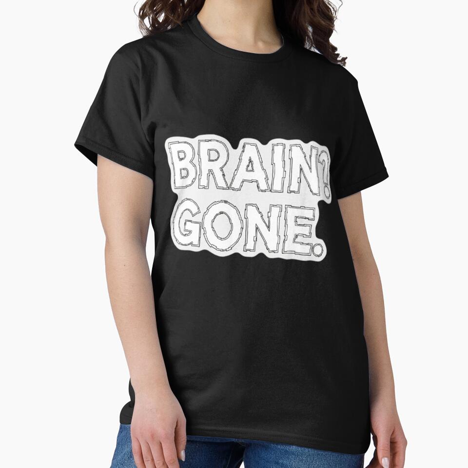 Brain? Gone. Funny Minimalist Sticker by Namrata rochwani T-Shirts, Hoodie, Sweatshirt | BlankRebels.com (Image 2)