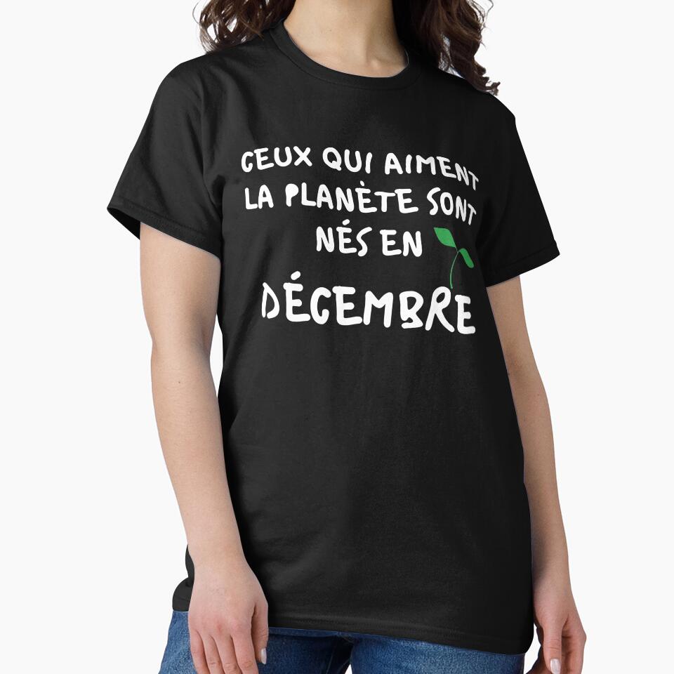 THOSE WHO LOVE THE PLANET WERE BORN IN DECEMBER by goseriesfilms T-Shirts, Hoodie, Sweatshirt | BlankRebels.com (Image 2)