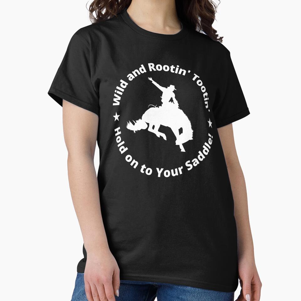 Wild and Rootin' Tootin' - Hold on to Your Saddle! Crazy ride. by Maciek63 T-Shirts, Hoodie, Sweatshirt (Image 2)