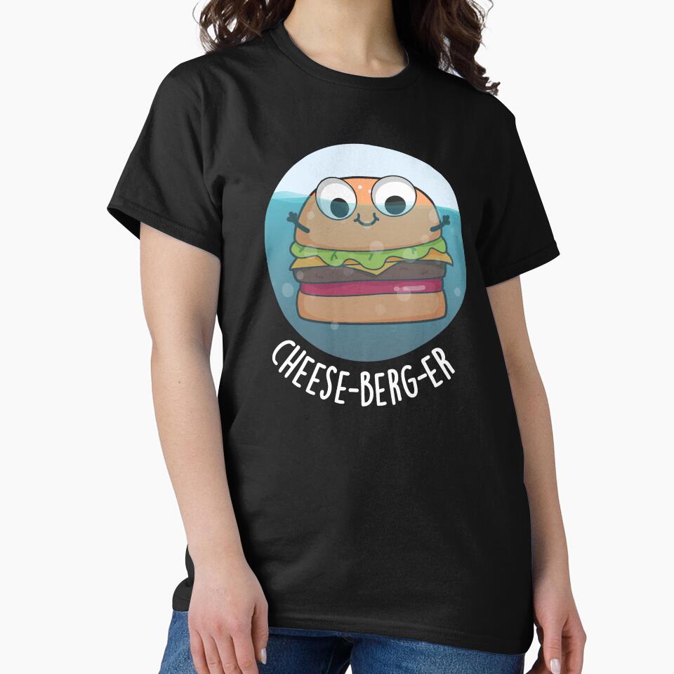 Ice Berg Funny Cheeseburger Pun (Dark BG) T-Shirts, Hoodie, Sweatshirt
