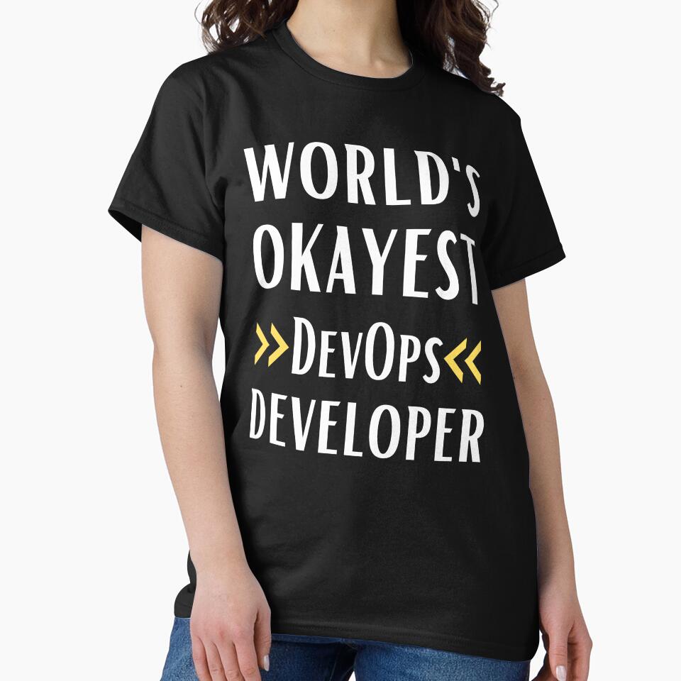 World's Okayest DevOps Developer by Valuential T-Shirts, Hoodie, Sweatshirt | BlankRebels.com (Image 2)